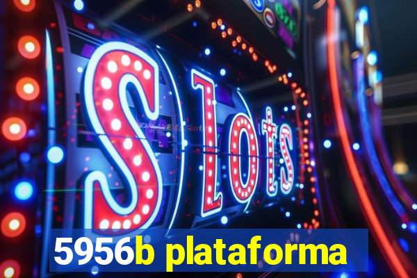 5956b plataforma